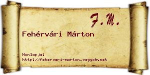 Fehérvári Márton névjegykártya